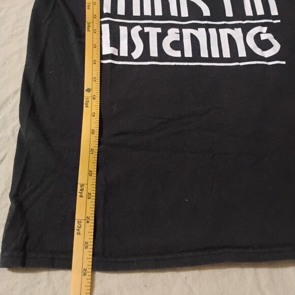 Graphic Tee – “It’s Funny How You Think I’m Listening” Shirt – Unisex Medium - Picture 4 of 5